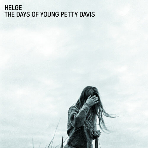 Helge - Days Of Young Petty Davis - Vinyl LP