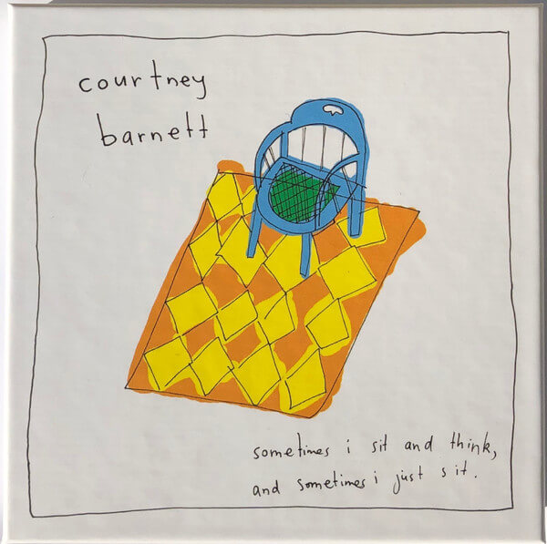 Courtney Barnett - Sometimes I Sit And Think, And Sometimes I Just Sit - CD