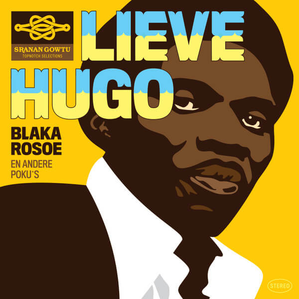 Lieve Hugo - Blaka Rosoe (en Andere Poku's) - CD