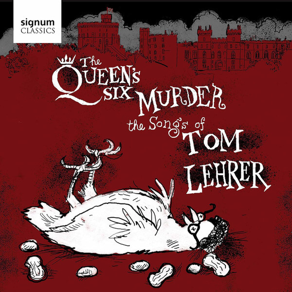 The Queen's Six - The Queen's Six Murder The Songs Of Tom Lehrer - CD