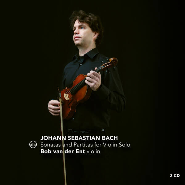 Bob Van Der Ent - Sonatas And Partitas For Violin Solo - CD