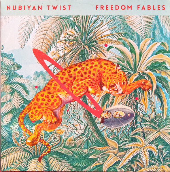 Nubiyan Twist - Freedom Fables - Vinyl LP