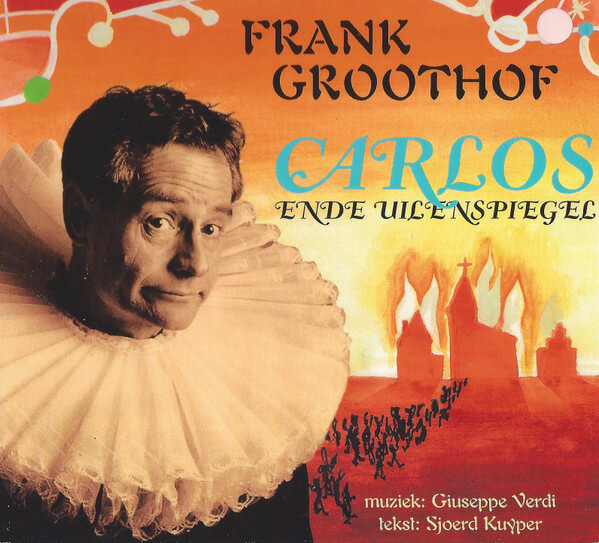 Frank Groothof - Carlos En De Uilenspiegel - CD
