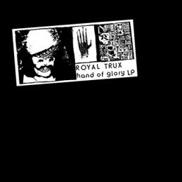 Royal Trux - Hand Of Glory - Vinyl LP