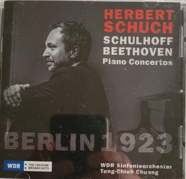 Herbert Schuch - Berlin 1923, Beethoven & Schulhoff - CD