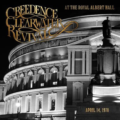 Creedence Clearwater R... - At The Royal Albert Hall - Vinyl LP