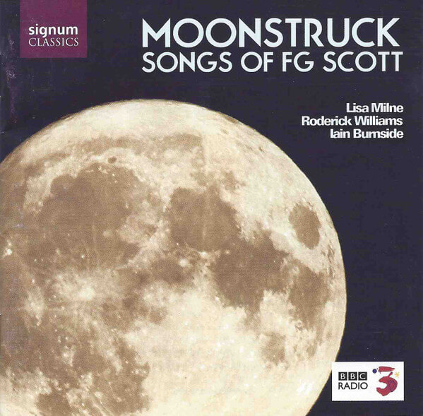 F.g. Scott - Moonstruck:songs Of F.g.s - CD