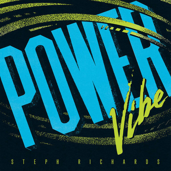 Steph Richards - Power Vibe - Vinyl LP