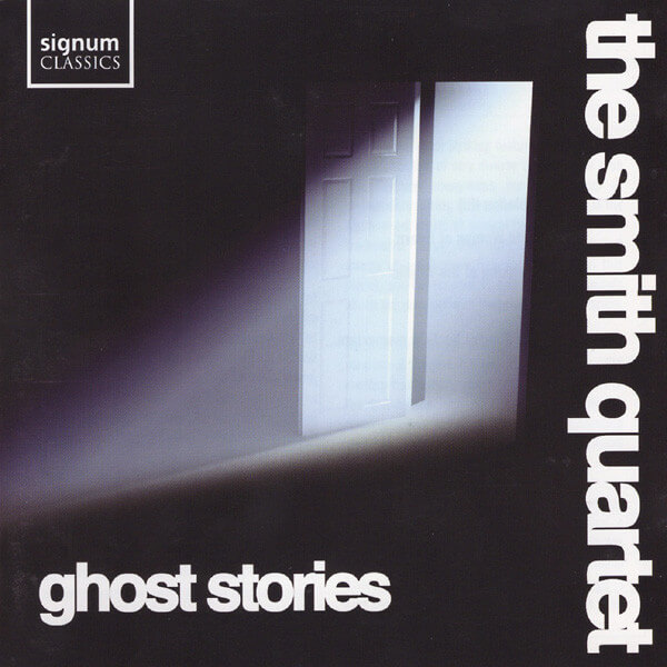 Smith Quartet - Ghost Stories - CD