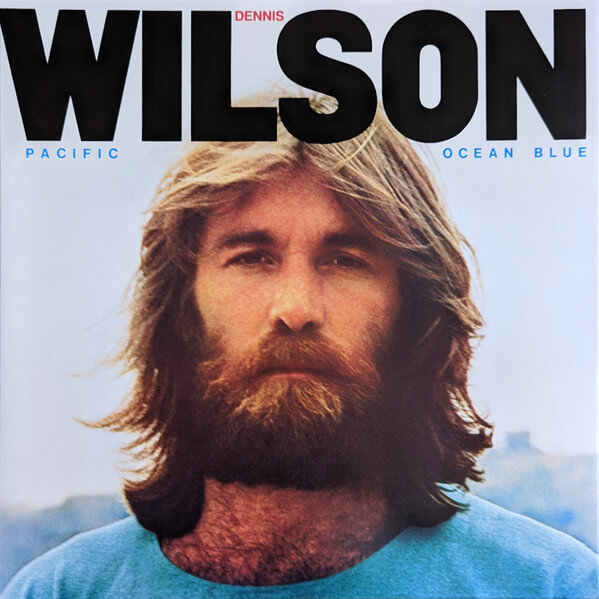 Dennis Wilson - Pacific Ocean Blue - Vinyl LP