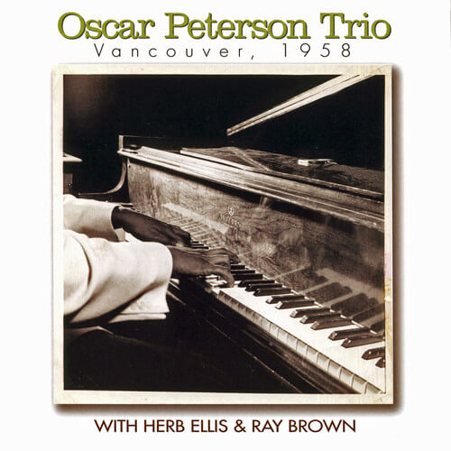 Oscar Peterson Trio - Vancouver 1958 - CD