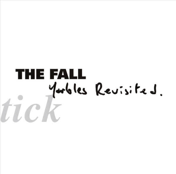 Fall - Schtick - Yarbles Revisited - Vinyl LP