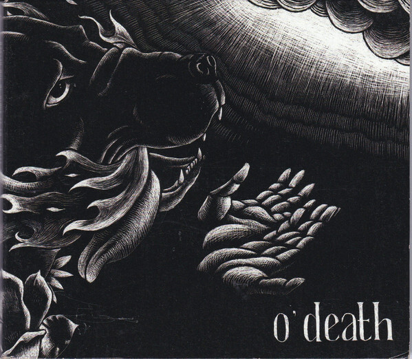 O'death - Out Of Hands We Go - CD