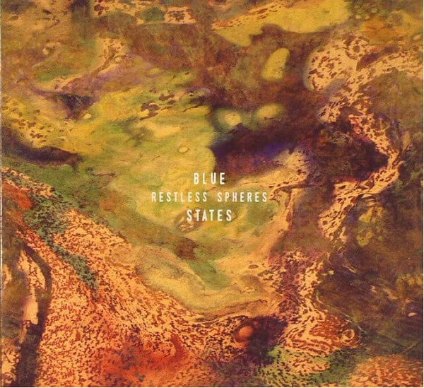 Blue States - Restless Spheres - CD