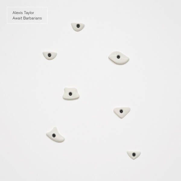 Alexis Taylor - Await Barbarians - CD