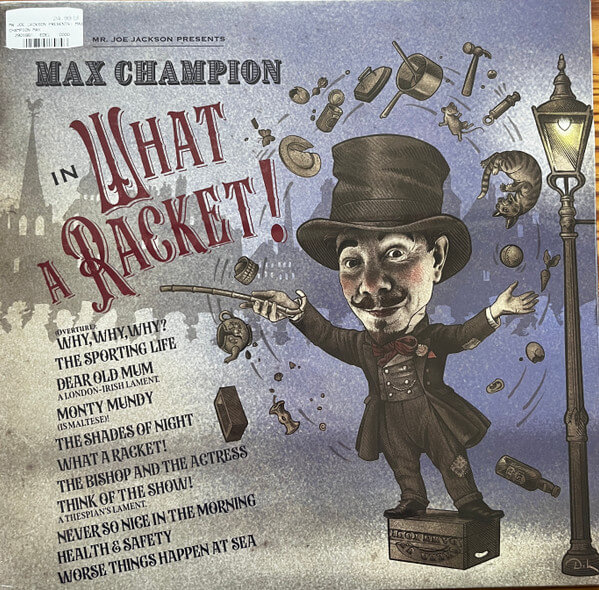 Max Champion - Mr. Joe Jackson Presents: Max Champion In 'what A Racket!' - Vinyl LP