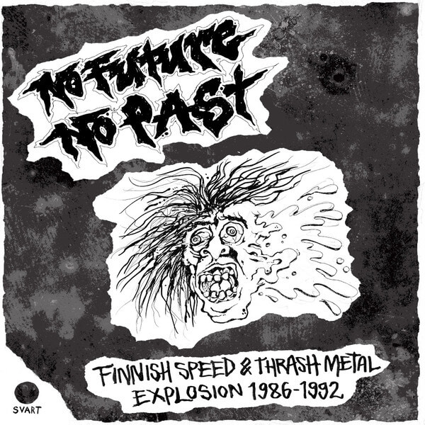 Various - No Future, No Past - Finnish Speed & Thrash Metal Explosion 1986-1992 - Vinyl LP