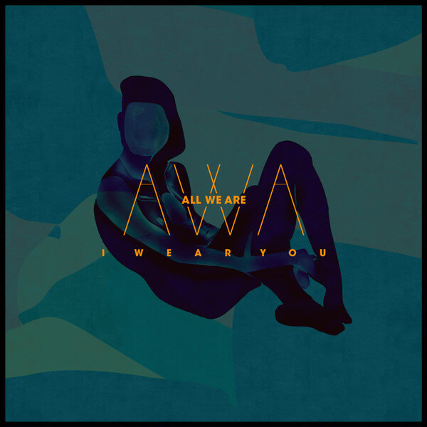 All We Are - I Wear You - 12in