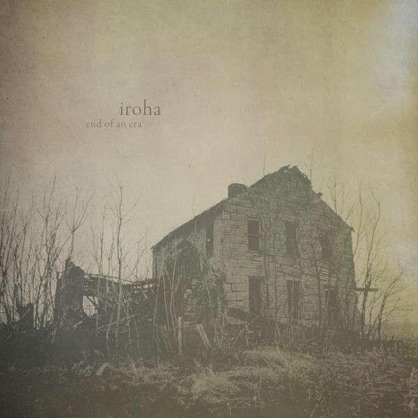 Iroha - End Of An Era - Vinyl LP