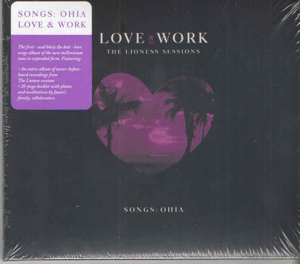 Songs: Ohia - Love & Work: The Lioness Sessions - CD