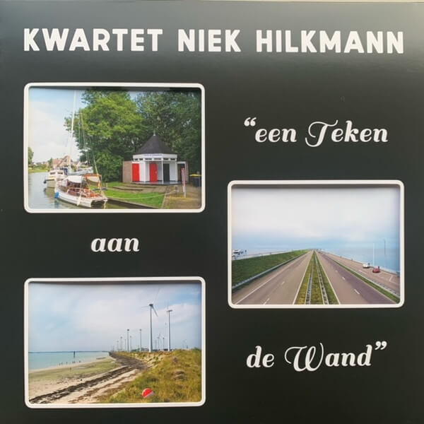Kwartet Niek Hilkmann - Een Teken Aan De Wand - Vinyl LP