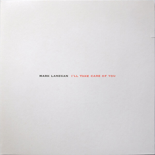 Mark Lanegan - I'll Take Care Of You - Vinyl LP