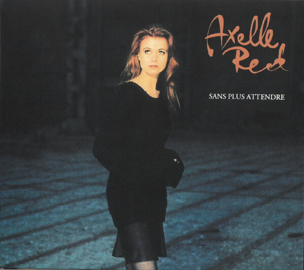 Axelle Red - Sans Plus Attendre - CD