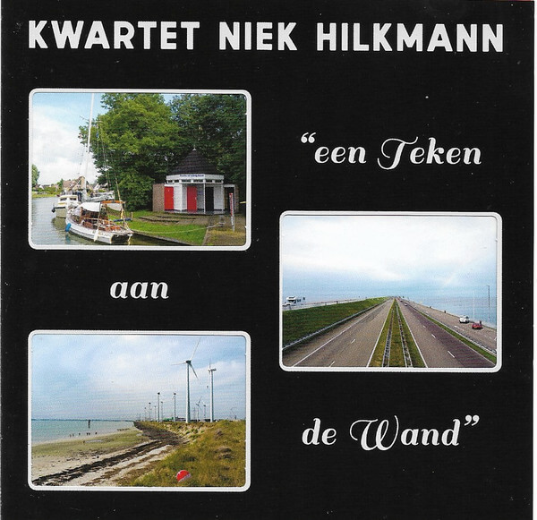 Kwartet Niek Hilkmann - Een Teken Aan De Wand - CD