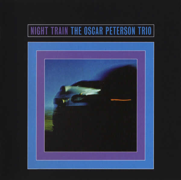 Oscar Peterson Trio - Night Train - CD