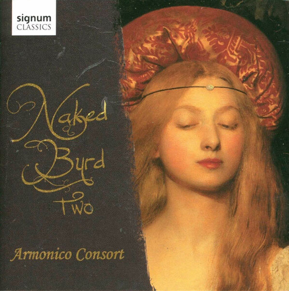 Armonico Consort - Naked Byrd Two - CD