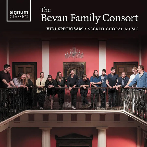 Bevan Family Consort - Vidi Speciosam - Sacred Choral Music - CD