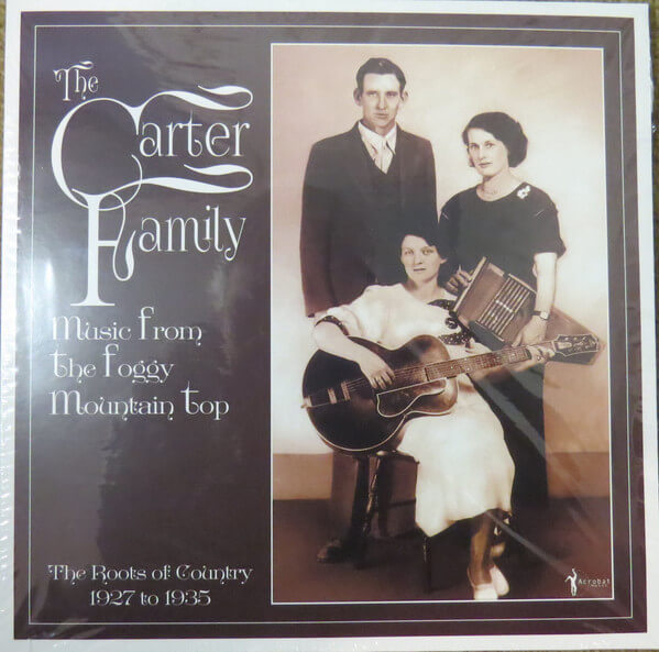 The Carter Family - Music From The Foggy Mountain Top 1927-35 - Vinyl LP