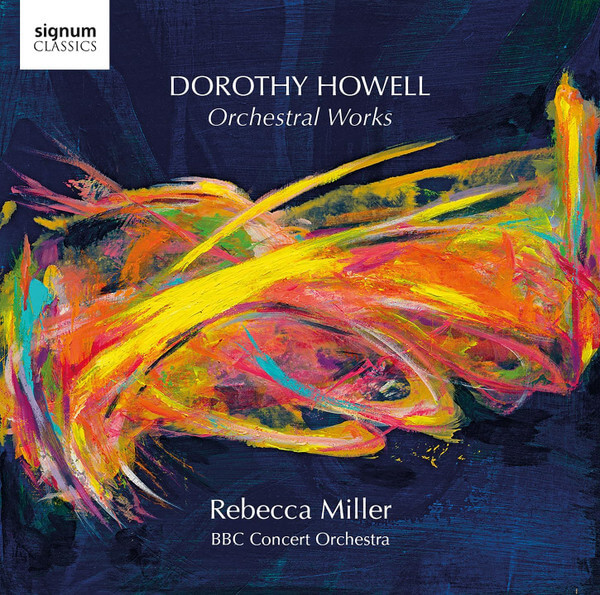 Rebecca & Bbc ... Miller - Dorothy Howell Orchestral Works - CD