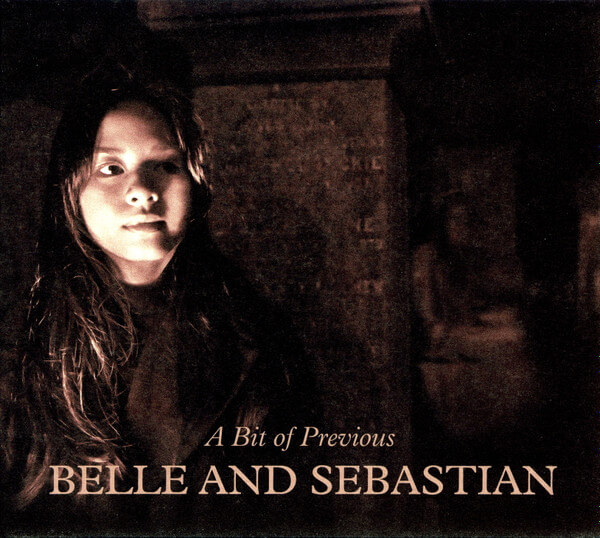 Belle & Sebastian - A Bit Of Previous - CD