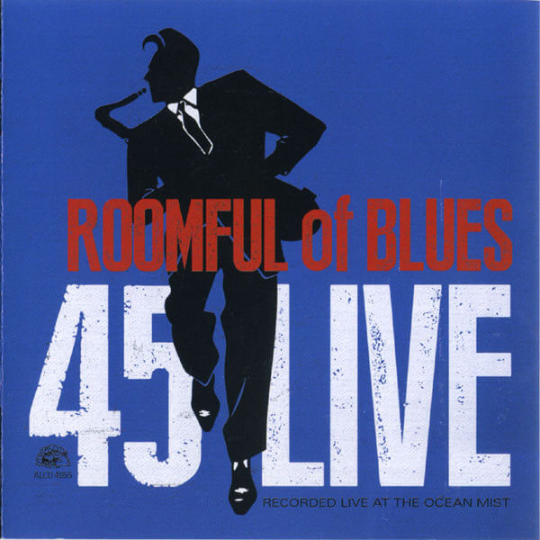 Roomful Of Blues - 45 Live - CD