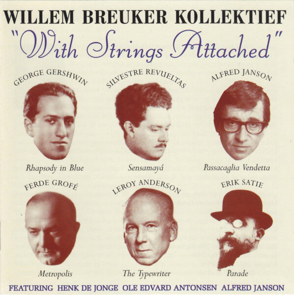 Willem Breuker Kollektief - With Strings Attached - CD