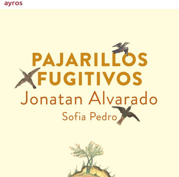 Jonatan Alvarado - Pajarillos Fugitivos - CD