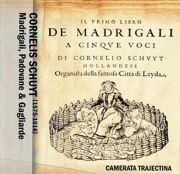 C. Schuyt - Madrigali, Padovane & Gagliarde - CD