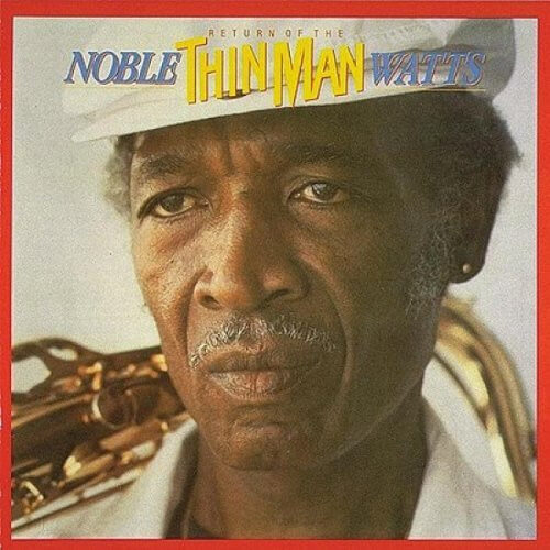 Noble -thin Man- Watts - Return Of The Thin Man - CD
