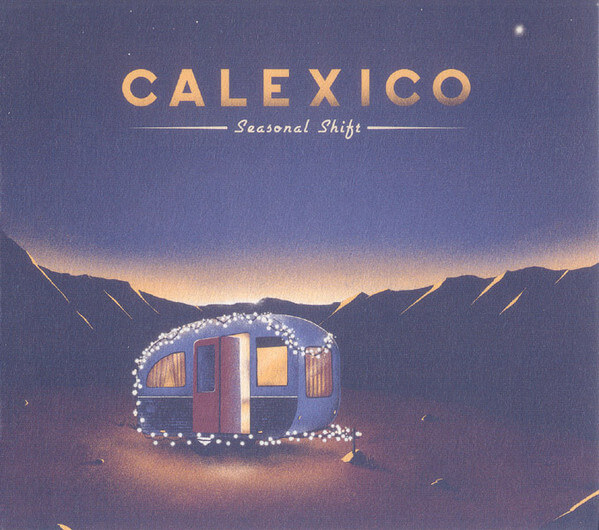 Calexico - Seasonal Shift - CD