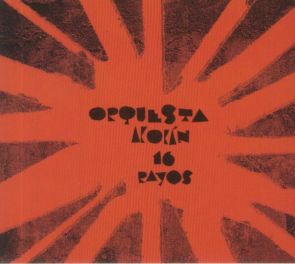 Orquesta Akokan - 16 Rayos - CD