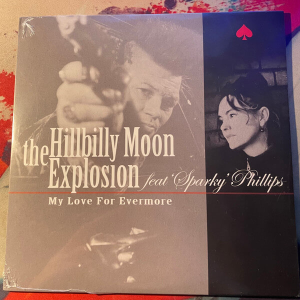 Hillbilly Moon Explosion - My Love, For Evermore - 12in