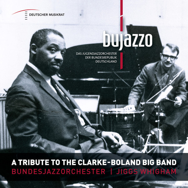 Bujazzo - A Tribute To The Clarke - Boland Big Band - CD