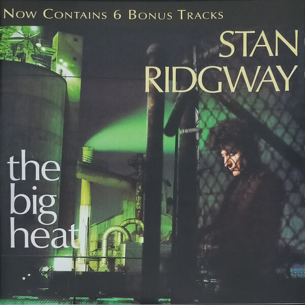 Stan Ridgway - Big Heat + 6 - CD