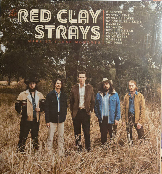 Red Clay Strays - Made By These Moments - Vinyl LP