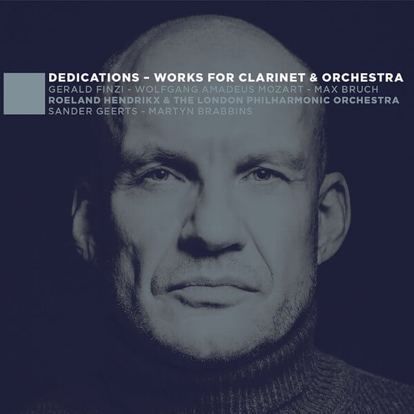 Roeland Hendrikx - Dedications - Works For Clarinet & Orchestra - CD