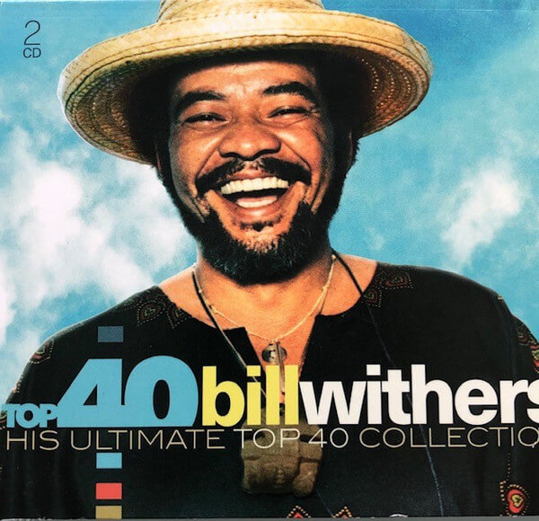 Bill Withers - Top 40 - Bill Withers - CD