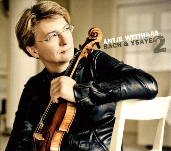 Antje Weithaas - Bach & Ysaye Vol.2 - CD