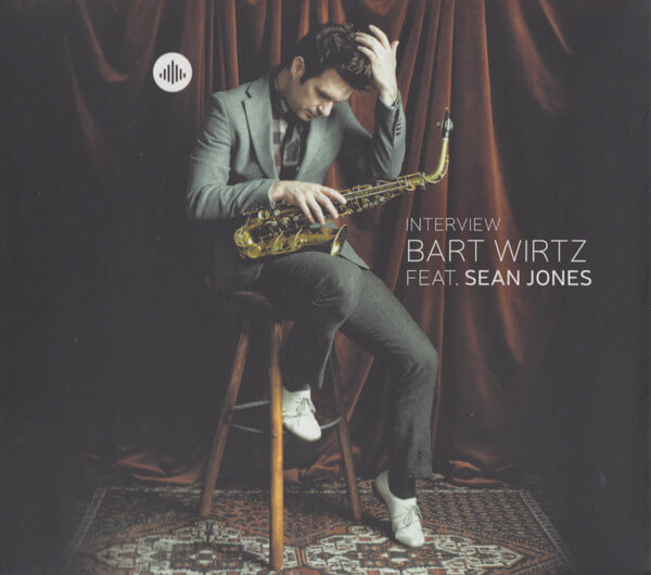 Bart Ft Jones, ... Wirtz - Interview - CD