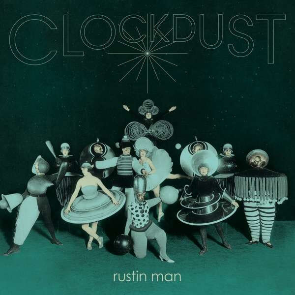 Rustin Man - Clockdust - Vinyl LP